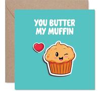 Funny Valentines Card - Butter Muffin - Cheeky Happy Anniversary Card for Women Men, 145mm Joke Humour Anniversaries Greeting Cards