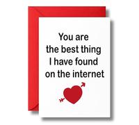 Funny Anniversary Card For Partner You Are The Best Thing I Found On The Internet Romantic Online Dating Love Card Boyfriend Girlfriend Husband Wife V312