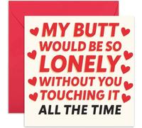Funny Anniversary Card - 'My Butt Would Be Lonely Without You' - Cheeky Romantic Gift for Husband Wife Boyfriend Girlfriend Birthday or Valentines - Blank Inside with Envelope