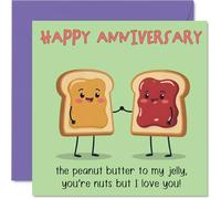 Funny Anniversary Card - Peanut Butter and Jelly - Cheeky Happy Anniversary Card for, 145mm Joke Humour Anniversaries Greeting Cards