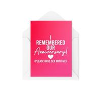 Funny Anniversary Cards - I Remembered Our Anniversary Please Have Sex With Me - Romantic Cards - Wedding Anniversary Cards - CBH1947