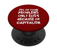 Funny Anti-Capitalism Leftist Left-Wing Progressive America PopSockets Adhesive PopGrip