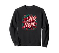 Funny Anti Christmas Graphic with this Ho Nope Speech Sweatshirt