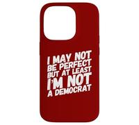 Funny Anti-Democrat Republican Anti Biden Conservative Humor Case for iPhone 14 Pro