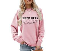 Funny Anti Social Sweatshirt For Women - Free Hugs Just Kidding Don't Touch Me Sarcastic Crewneck Long Sleeve Shirt(Pink,M)