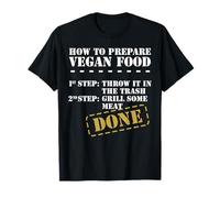 Funny Anti Vegan Shirt - How To Prepare Vegan Food T-Shirt
