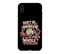 Funny Antisocial Possum Don't Be A Part Of The Problem Whole Case for iPhone XS Max
