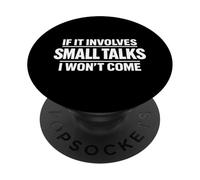 Funny Anxiety Shirt If It Involves Small Talks I Won’t Come PopSockets Adhesive PopGrip