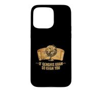 Funny AP World History Pun If Genghis Khan So Khan You Case for iPhone 15 Pro Max