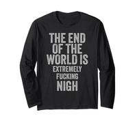 Funny apocalypse prophecy end is nigh dystopian war protest Long Sleeve T-Shirt