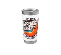 Funny Appendix Removal Surgery Recovery Appendectomy Gifts Stainless Steel Insulated Tumbler