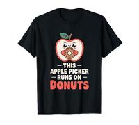 Funny Apple Picker Runs On Donuts Apple Orchard Fall Humor T-Shirt