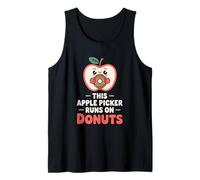 Funny Apple Picker Runs On Donuts Apple Orchard Fall Humor Tank Top