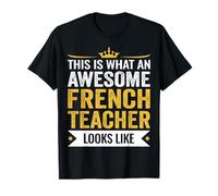 Funny Appreciation This is an Awesome French Teacher T-Shirt