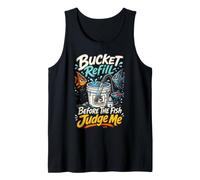 Funny Aquarium Bucket Refill Before Fish Judge Me Tank Top