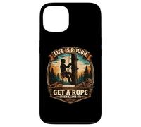 Funny Arborist Life Is Rough Get A Rope Then Climb It Tree Case for iPhone 13