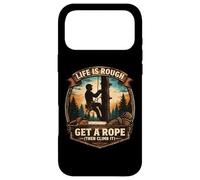 Funny Arborist Life Is Rough Get A Rope Then Climb It Tree Case for iPhone 17 Pro Max