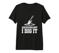 Funny Archaeologist Digging Excavation History Premium T-Shirt