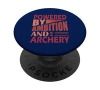 Funny Archer Hunting Humor Powered by ambition and Archery PopSockets Adhesive PopGrip