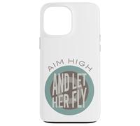 Funny Archery Aim High and Let Her Fly Case for iPhone 13 Pro Max
