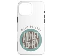 Funny Archery Aim High and Let Her Fly Case for iPhone 16 Pro Max