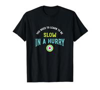 Funny Archery Saying, Learn to be Slow in a Hurry Value Graphic T-Shirt, Men, Black, L