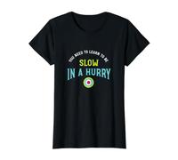 Funny Archery Saying, Learn to be Slow in a Hurry Value Graphic T-Shirt, Women, Black, M
