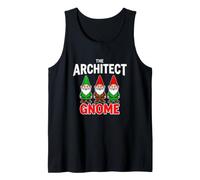 Funny Architect Gnome Saying The Architect Gnome Tank Top
