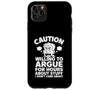Funny Arguing Debating Joke Sarcasm Dad Fathers Day Uncle Case for iPhone 11 Pro Max