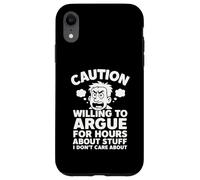 Funny Arguing Debating Joke Sarcasm Dad Fathers Day Uncle Case for iPhone XR