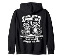 Funny Arguing Raccoon I Was Wrong Now I’m Just Annoying Zip Hoodie