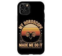 Funny Aries My Horoscope Made Me Do It Zodiac Case for iPhone 11 Pro
