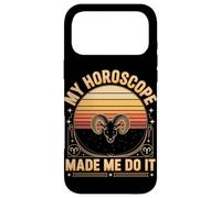 Funny Aries My Horoscope Made Me Do It Zodiac Case for iPhone 17 Pro Max