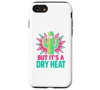 Funny Arizona Cactus But It’s A Dry Heat Desert Vibes Case for iPhone SE (2020) / 7/8