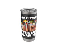 Funny Art Painter I Defrost When I Draw Artist Stainless Steel Insulated Tumbler
