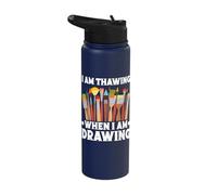Funny Art Painter I Defrost When I Draw Artist Stainless Steel Insulated Water Bottle