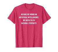 Funny Artificial Intelligence Quote - Fix Natural Stupidity T-Shirt, Men, Red Heather, X-Large