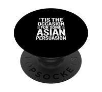 Funny Asian Persuasion Saying Humor PopSockets Adhesive PopGrip
