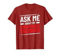 Funny Ask Me About My Conspiracy Theories T-Shirt, Men, Cranberry Red, 3X-Large