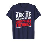 Funny Ask Me About My Conspiracy Theories T-Shirt, Men, Navy Blue, 3X-Large