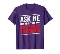 Funny Ask Me About My Conspiracy Theories T-Shirt, Men, Purple, 3X-Large
