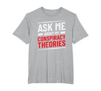 Funny Ask Me About My Conspiracy Theories T-Shirt, Men's Big and Tall, Heather Grey, 2X Tall