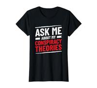 Funny Ask Me About My Conspiracy Theories T-Shirt, Women, Black, 3X-Large