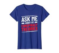 Funny Ask Me About My Conspiracy Theories T-Shirt, Women, Royal Blue, Large