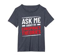 Funny Ask Me About My Conspiracy Theories T-Shirt, Women's Plus, Heather Blue, 3X