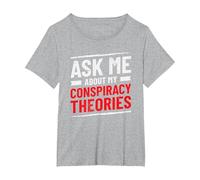 Funny Ask Me About My Conspiracy Theories T-Shirt, Women's Plus, Heather Grey, 3X