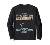 Funny Astronomer Astrophysics Smart People Hobby Astronomy Long Sleeve T-Shirt