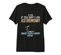 Funny Astronomer Astrophysics Smart People Hobby Astronomy Premium T-Shirt