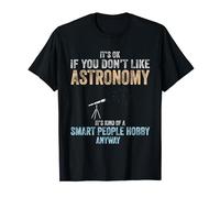 Funny Astronomer Astrophysics Smart People Hobby Astronomy T-Shirt