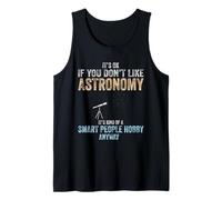 Funny Astronomer Astrophysics Smart People Hobby Astronomy Tank Top